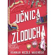 Učnica Zloducha  - Hannah Nicole Maehrer