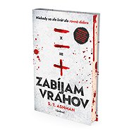 Zabíjam vrahov - S.T. Ashman
