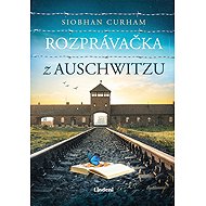 Rozprávačka z Auschwitzu - Siobhan Curham