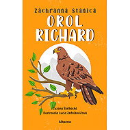 Záchranná stanica: Orol Richard - Zuzana Štelbaská