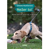 Nežer to! - Simone Muellerová