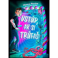 Vstúp, ak si trúfaš! - Thomas Brezina