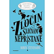 Záhady slečien Wellsovej & Wongovej: Zločin slečnám nepristane - Robin Stevensová