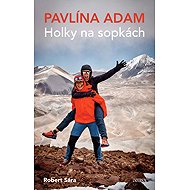 Holky na sopkách - Robert Sára