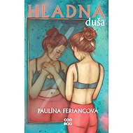 Hungry soul - Paulína Feriancová