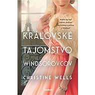 Royal Secrets of the Windsors - Christine Wells