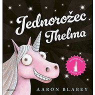 Unicorn Thelma - Aaron Blabey