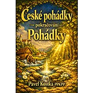 České pohádky – pokračování - Pavel Kostka