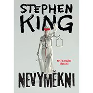 Nevyměkni - Stephen King