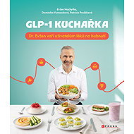 GLP-1 kuchařka - Evžen Machytka