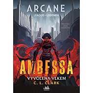 Ambessa: Vyvolena vlkem - C. L. Clark