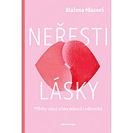 Neřesti lásky - Blažena Hlasová