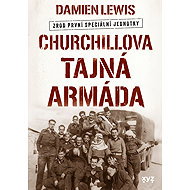 Churchill's Secret Army - Damien Lewis