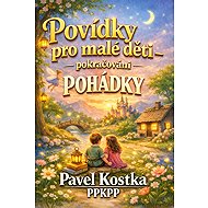 Short stories for young children – continued - Pavel Kostka