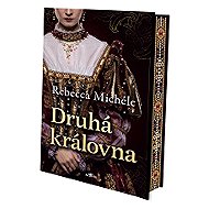 Druhá královna - Rebecca Michéle