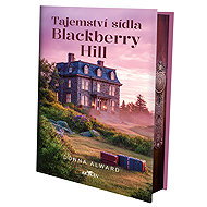 Tajemství sídla Blackberry Hill - Dona Alward