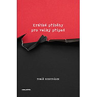 Short stories for the big case - Tomáš Rozsypálek