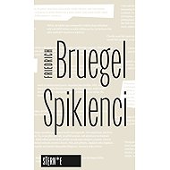 Spiklenci - Friedrich Bruegel