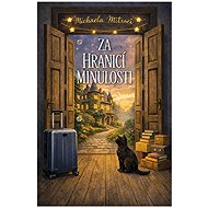 Za hranicí minulosti - Michaela Mitroci