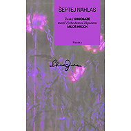 Šeptej nahlas - Jaroslav Hroch