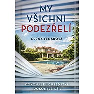 My všichni podezřelí - Elena Minářová