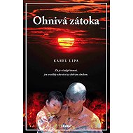 Ohnivá zátoka - Karel Lipa