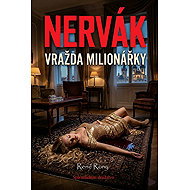 Nervák: The Millionairess Murder - René Rony