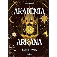 Arcane Academy - Elise Kova