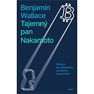 Tajemný pan Nakamoto - Benjamin Wallace