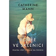 Bouře ve sklenici - Catherine Mann