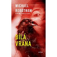 The White Crow - Michael Robotham