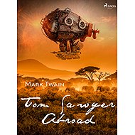 Tom Sawyer Abroad - Mark Twain