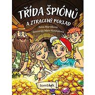 Třída špiónů a ztracený poklad - Koželuhová Marie