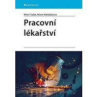 Pracovní lékařství - Tuček Milan