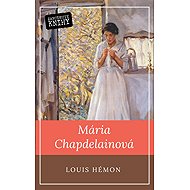 Maria Chapdelaine - Louis Hémon