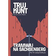 Tramwaj na Sachsenberg - Petr Sagitarius