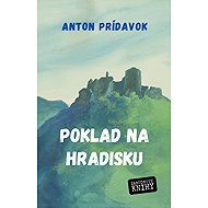 Treasure in the Hillfort - Anton Prídavok