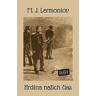 A Hero for Our Times - Mikhail Lermontov