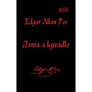 Jama a kyvadlo - Edgar Alan Poe