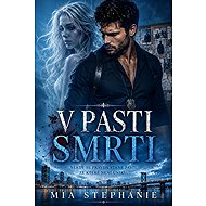 V pasti smrti - Mia Stephanie