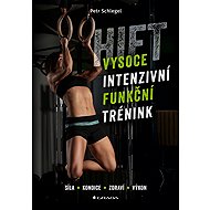 HIFT – High-Intensity Functional Training - Petr Schlegel