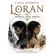Loran: The Heir to Two Crowns - Lenka Češková