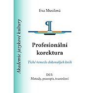 Professional Proofreading: Methods, Orthography, Morphology - Eva Musilová