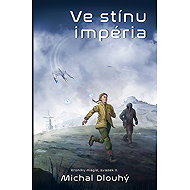 In the Shadow of the Empire - Michal Dlouhý