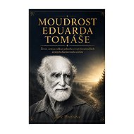 The Wisdom of Eduard Tomáš - Jana Horkelová