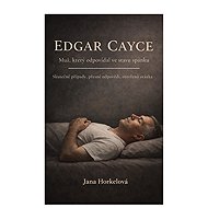 EDGAR CAYCE - Jana Horkelová