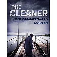 The Cleaner - Inger Gammelgaard Madsen