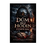A House Without Clocks - Jana Horkelová