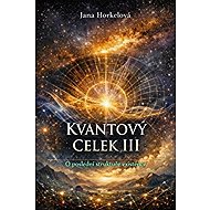 QUANTUM UNIT III - Jana Horkelová