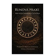 Rune Practice for the Modern Person - Jana Horkelová